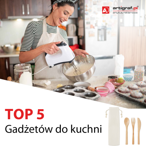TOP 5 - Gadżety do kuchni