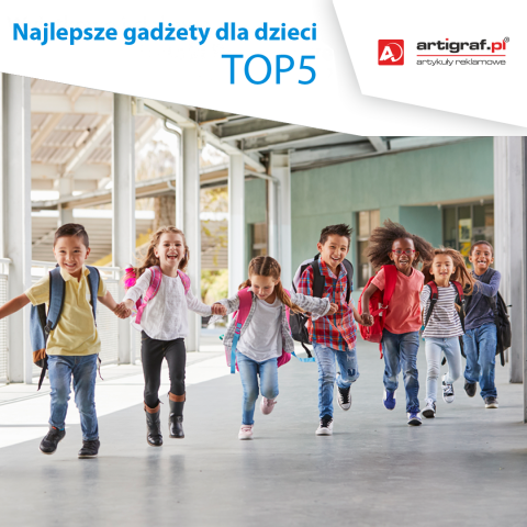 TOP5 - Najlepsze gadżety dla dzieci